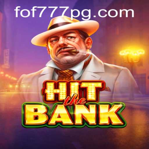 Mastering the Art of HitTheBank: A Deep Dive into the Game with FOF777