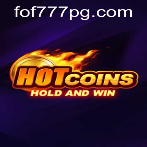 Unveiling the Exciting World of HotCoins: Embrace the Thrill with FOF777