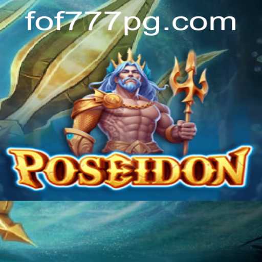 Poseidon: Dive into the Depths of Adventure with FOF777