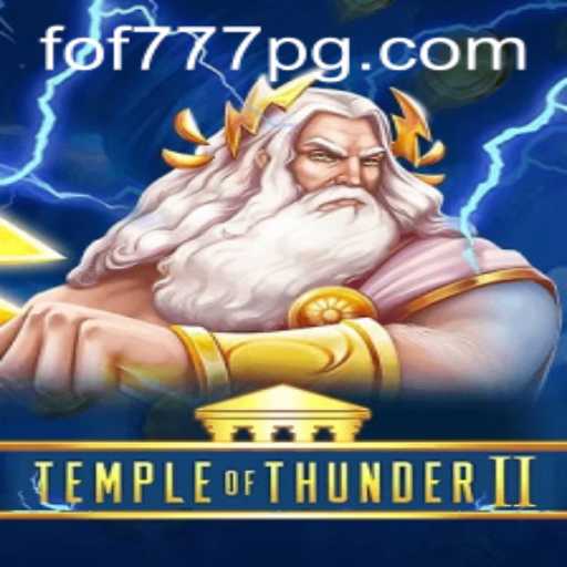 Temple of Thunder II: Unleashing the FOF777 Mystery